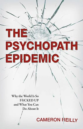 The Psychopath Epidemic The Psychopath Epidemic